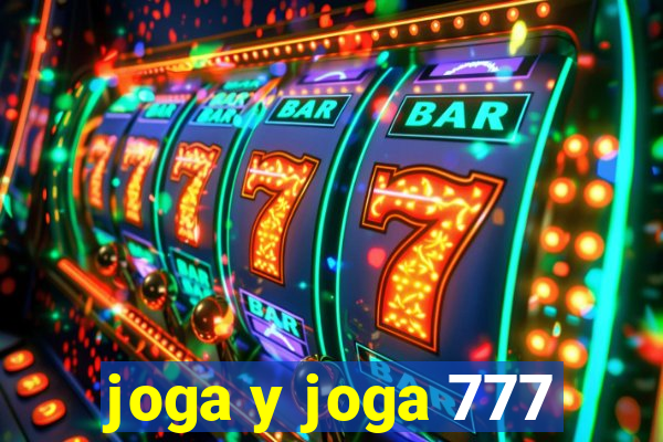 joga y joga 777